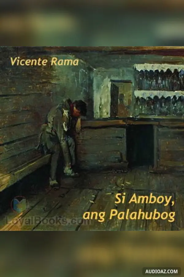 Unang Sugilanon gikan sa Librong “Larawan”: Si Amboy, ang Palahubog