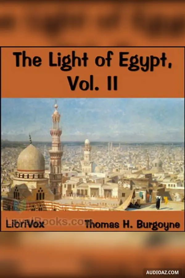 The Light of Egypt, vol II