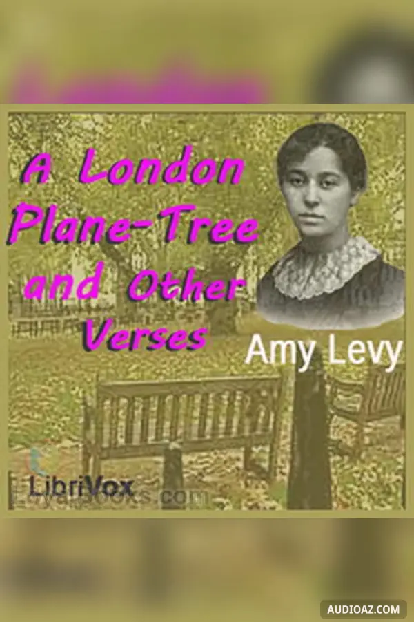 A London Plane-Tree, and Other Verse