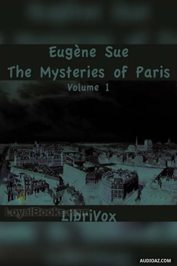 The Mysteries of Paris, Volume 1