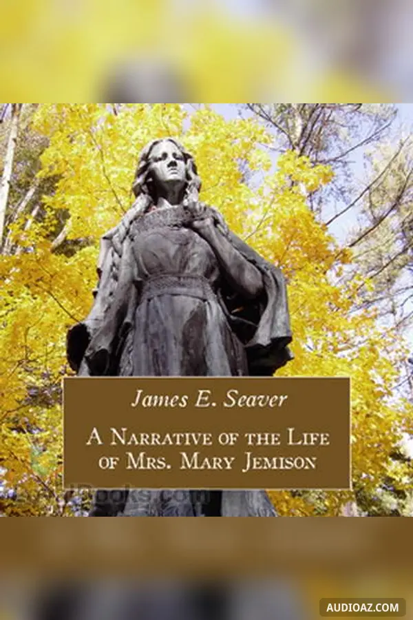 A Narrative of the Life of Mrs. Mary Jemison