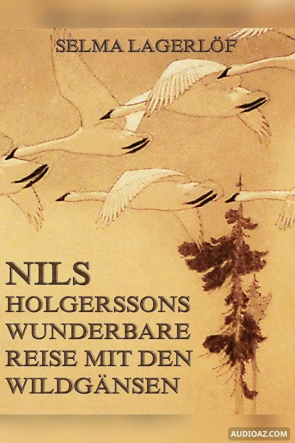 Niels Holgersens wunderbare Reise mit den Wildgänsen - Zweiter Teil