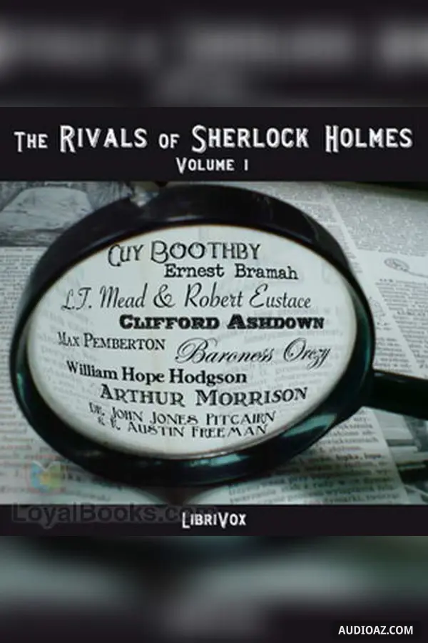 The Rivals of Sherlock Holmes, Volume 1