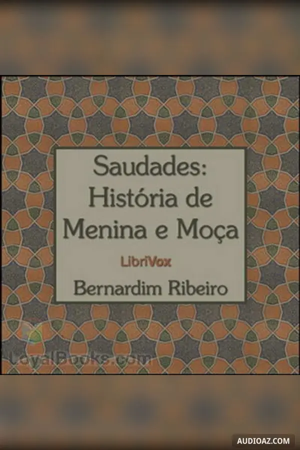 Saudades: História de Menina e Moça