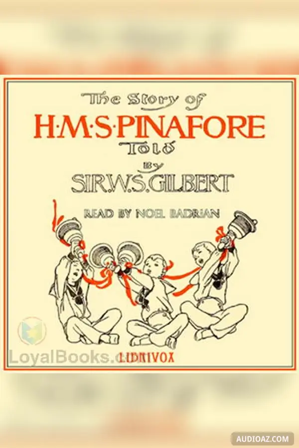 The Story of the H.M.S. Pinafore