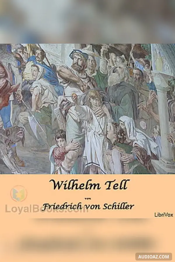 Wilhelm Tell - Schauspiel
