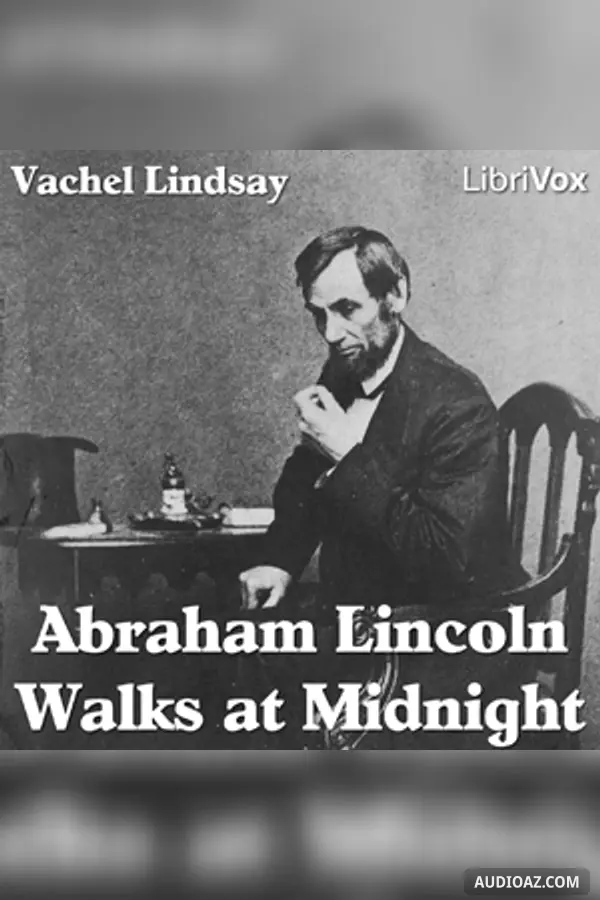 Abraham Lincoln Walks at Midnight