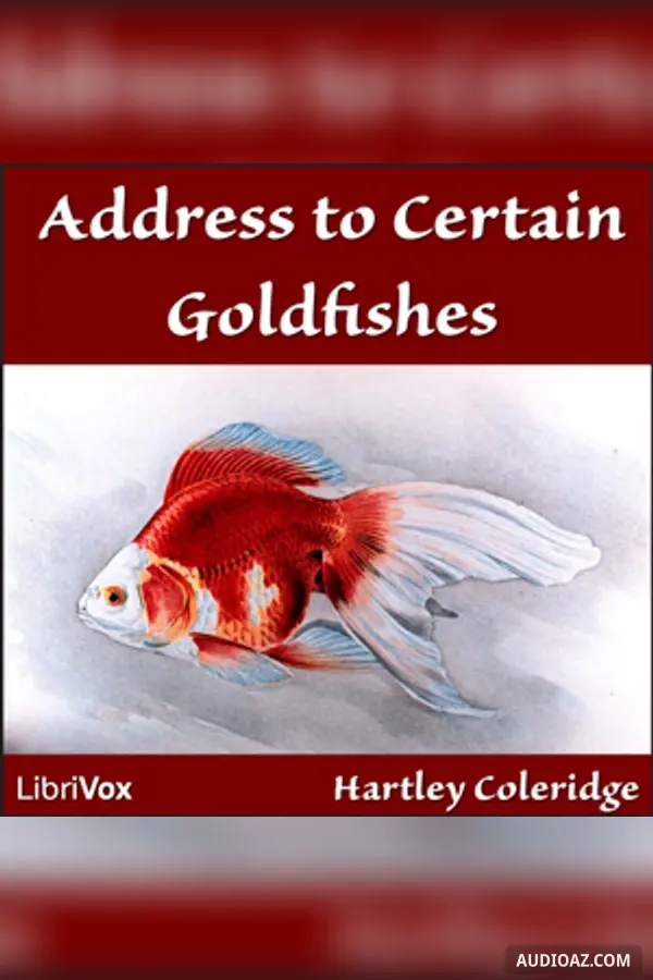 Address to Certain Goldfishes