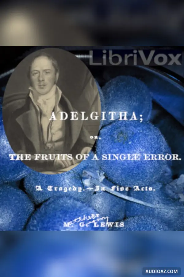 Adelgitha; or, The Fruits of a Single Error