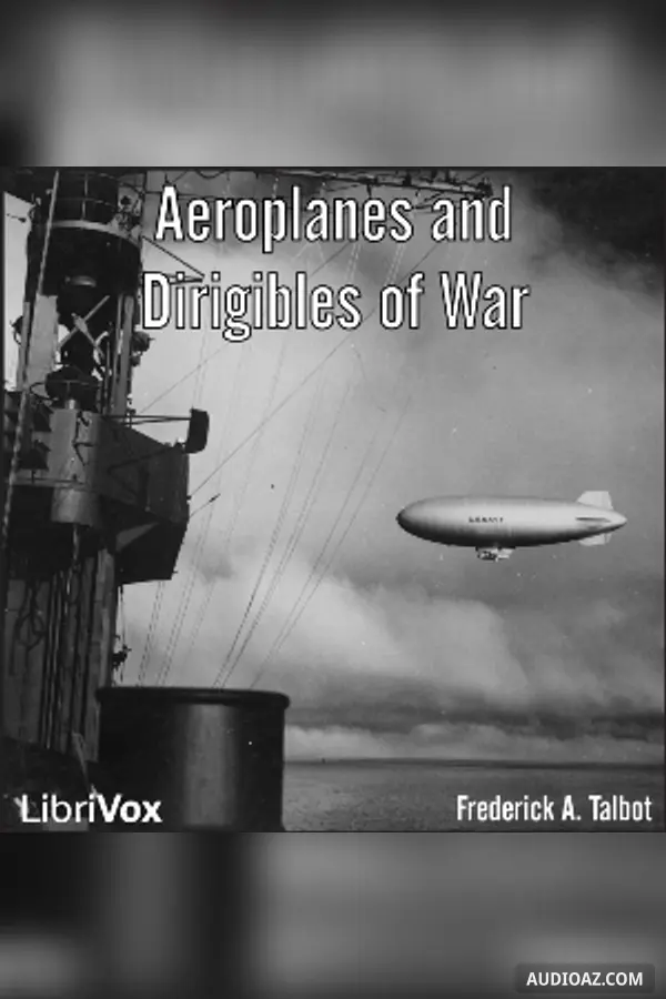 Aeroplanes and Dirigibles of War