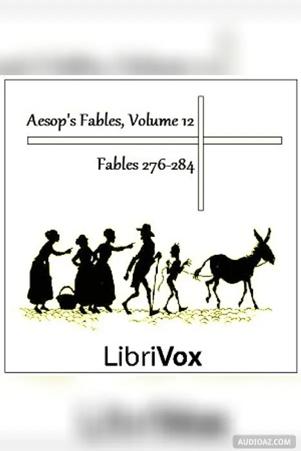 Aesop's Fables, Volume 12 (Fables 276-284)