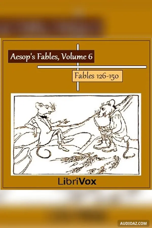 Aesop's Fables, Volume 06 (Fables 126-150)