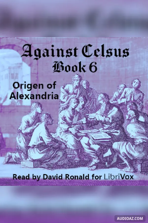 Against Celsus Book 6