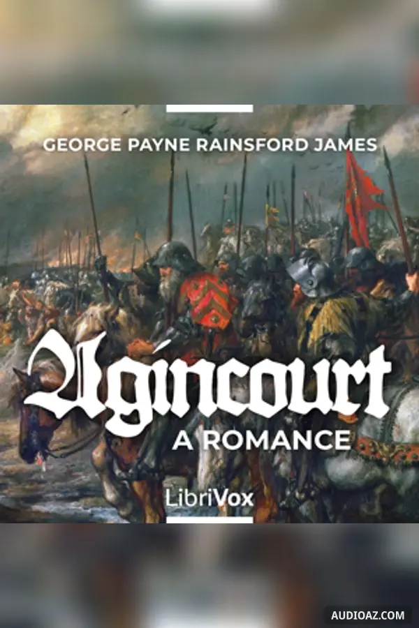 Agincourt: A Romance