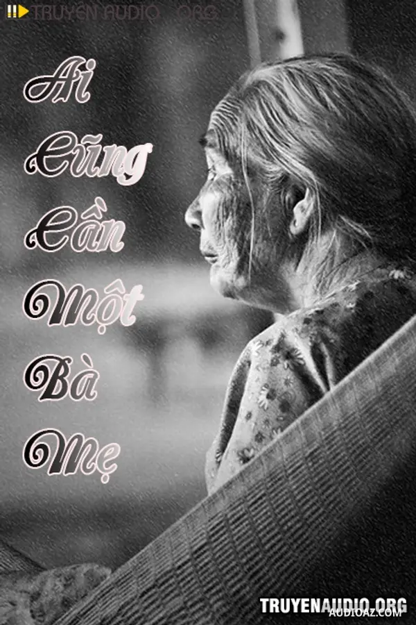 Ai Cũng Cần Một Bà Mẹ