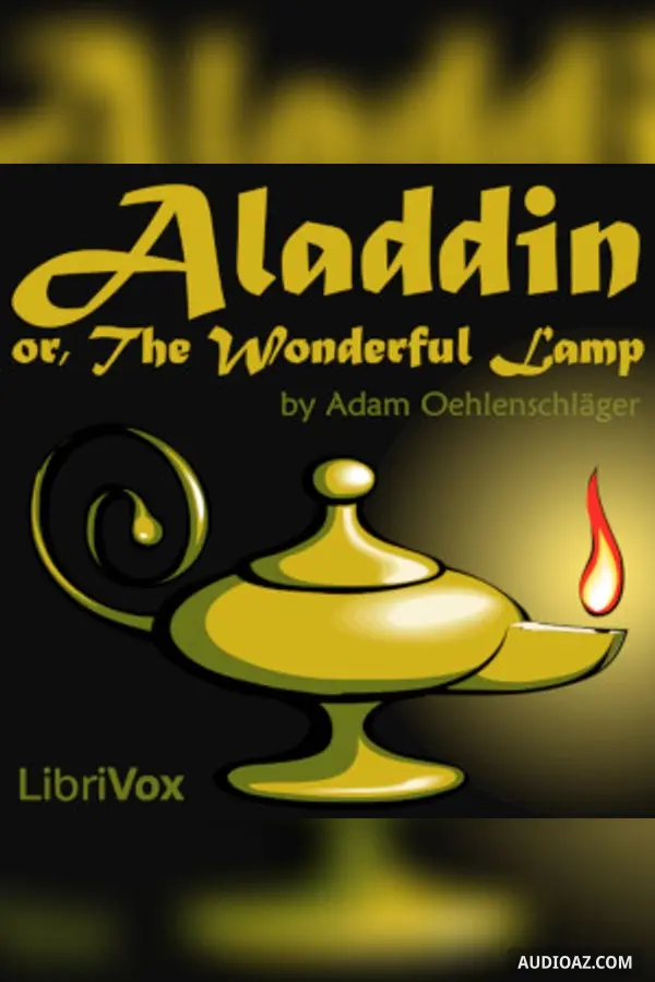 Aladdin, Or, The Wonderful Lamp (A Dramatic Poem, in Two Parts)