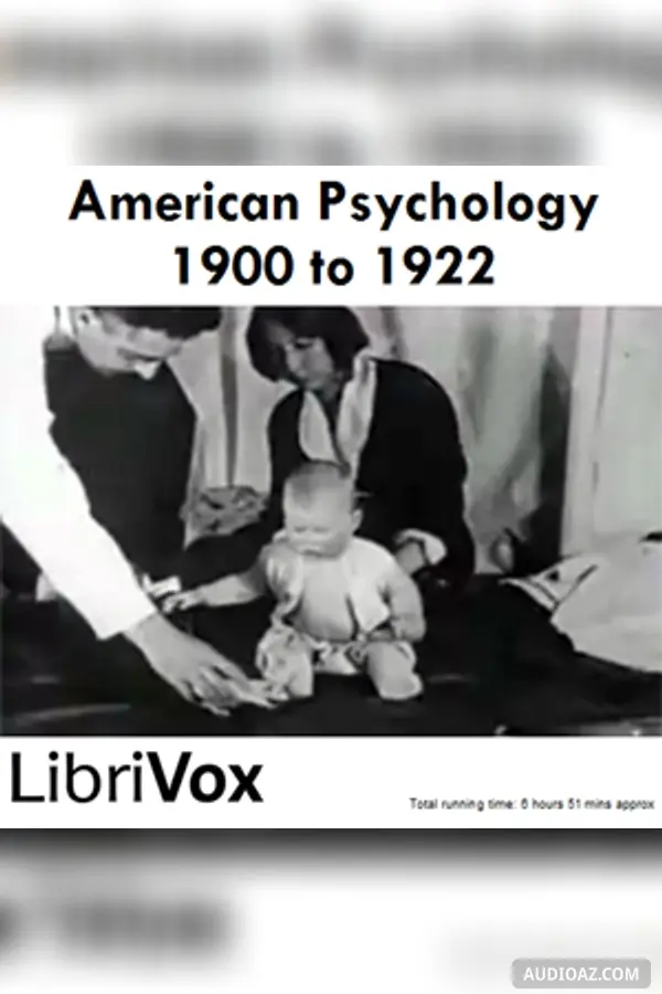 American Psychology, 1900-1922