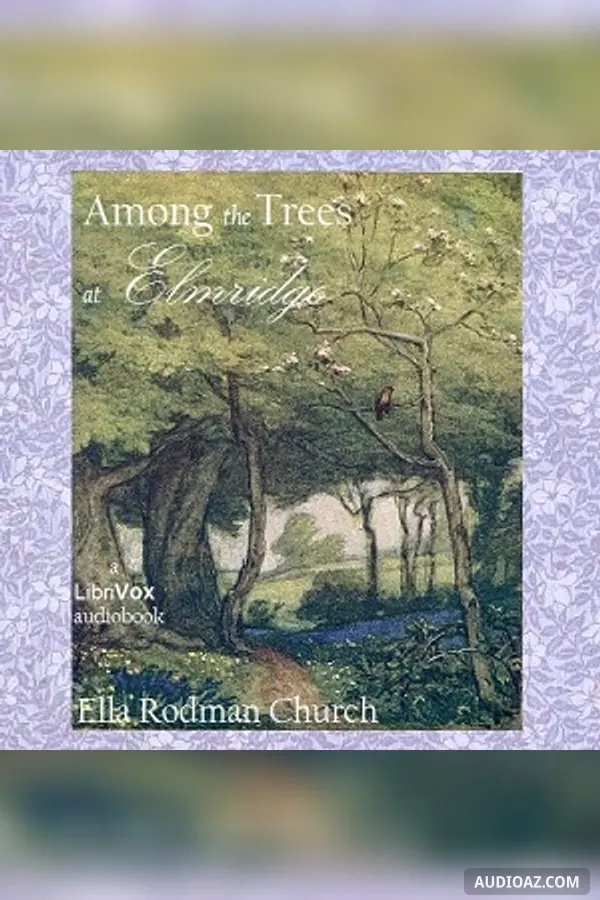 Among the Trees at Elmridge