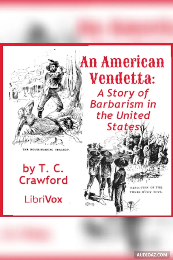 American Vendetta: A Story of Barbarism in the United States