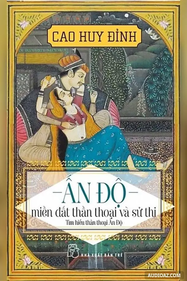 Ấn Độ miền đất thần thoại và sử thi