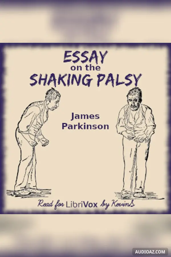 Essay of the Shaking Palsy