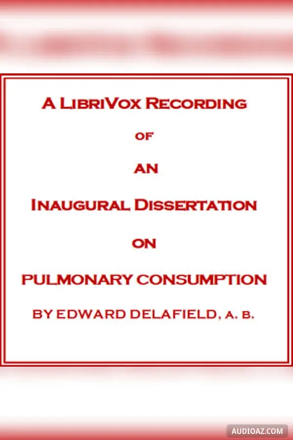 Inaugural Dissertation on Pulmonary Consumption