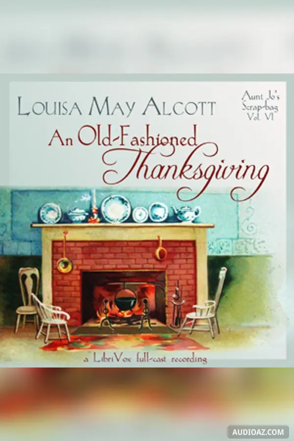 Old-Fashioned Thanksgiving (Dramatic Reading)