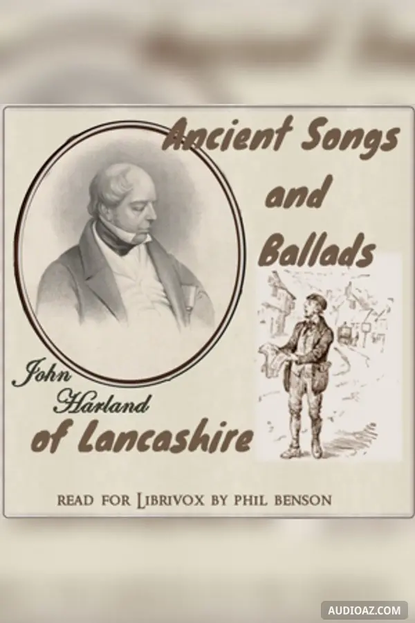 Ancient Songs and Ballads of Lancashire