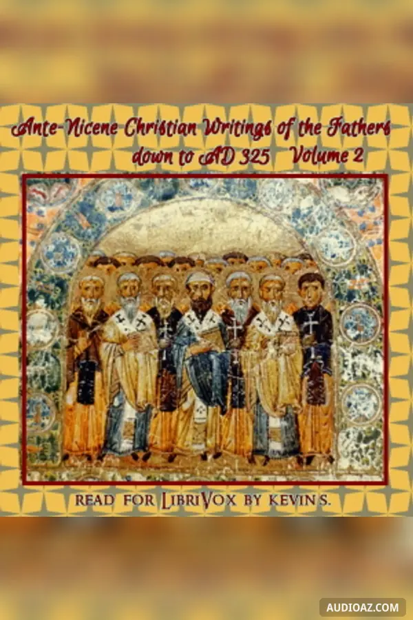 Ante-Nicene Christian Library: Translations of the Writings of the Fathers Down to A.D. 325, Volume 2