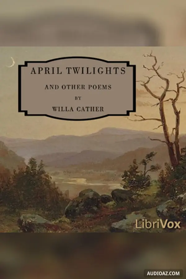 April Twilights and Other Poems