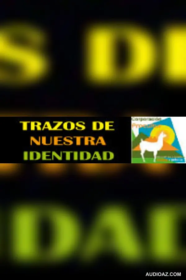 070716 TRAZOS DE NUESTRA IDENTIDAD