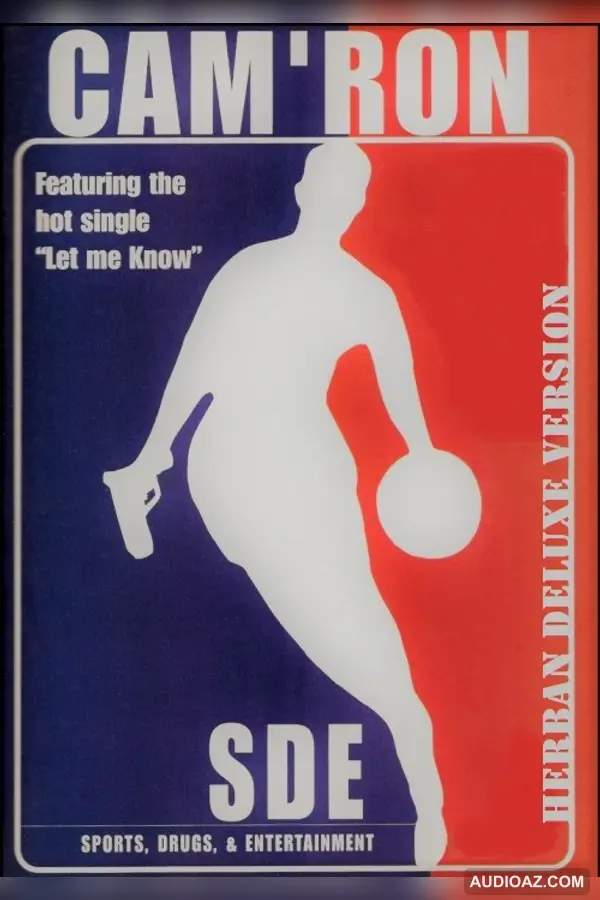 Cam` Ron Sex, Drugs & Entertainment Advance [ He RBa N De Lu Xe Ve RSio N]( 2021)