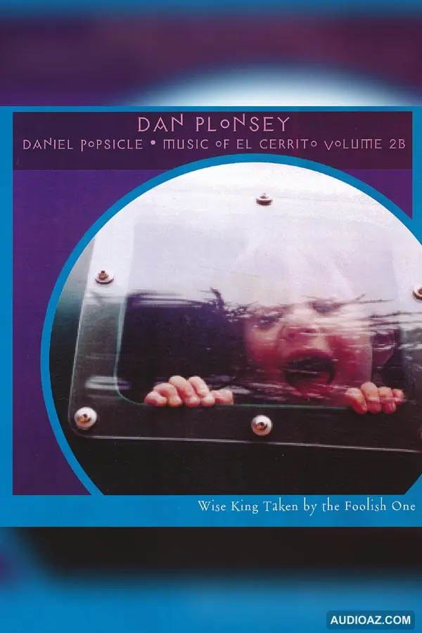 Daniel Popsicle: Music of El Cerrito - Volume 2B [2 Discs]