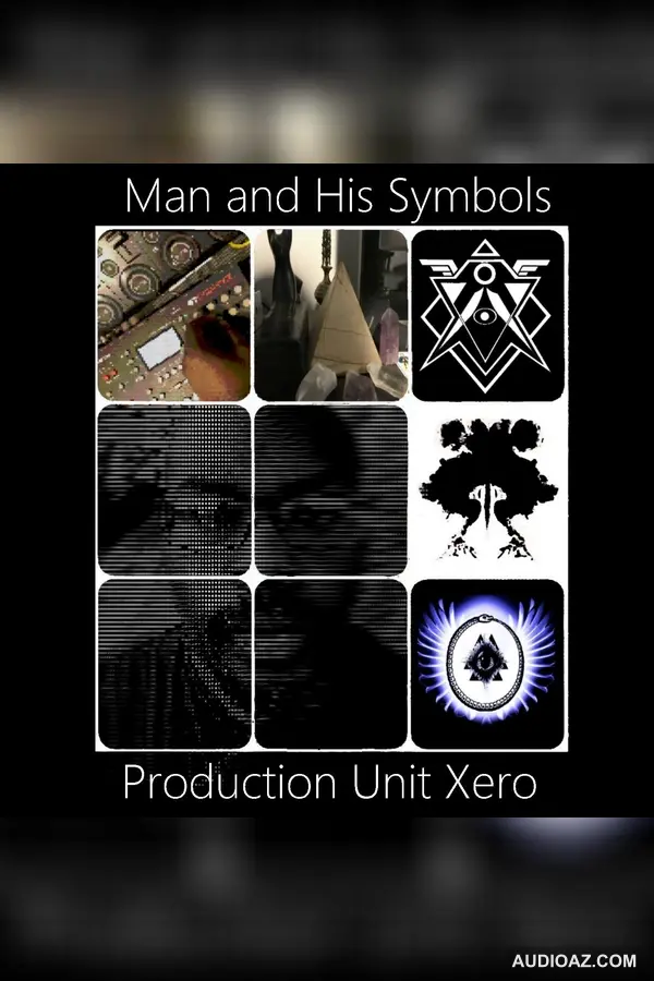 [ENDE230] Production Unit Xero - Man And His Symbols