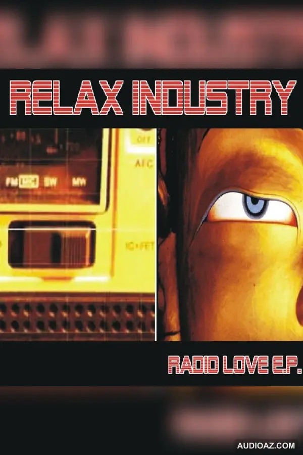 Relax Industry - Relax Industry Radio Love E.P.