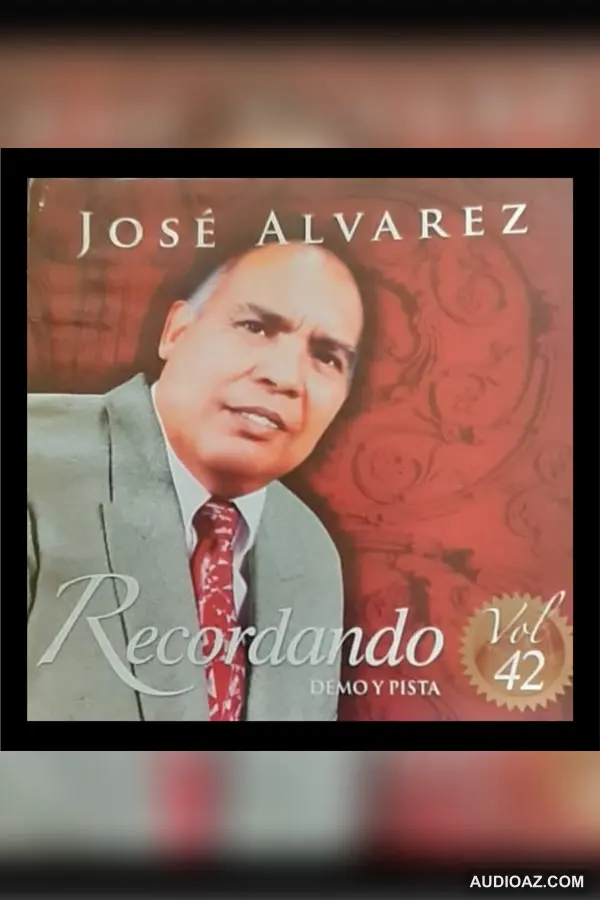 Jose Alvarez _Vol 42 _Recordando