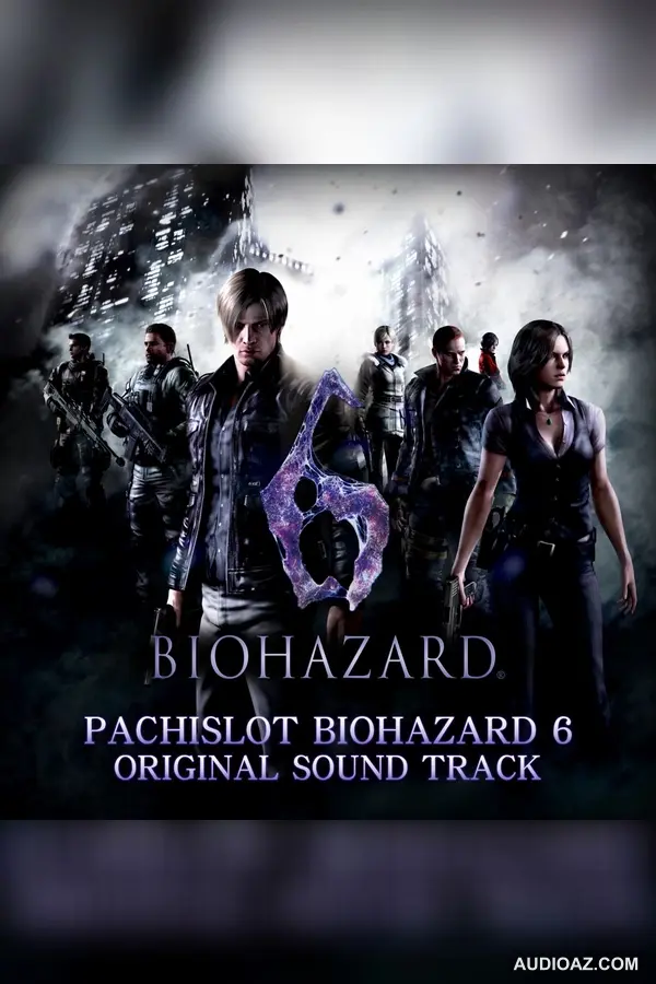 PACHISLOT BIOHAZARD 6 OST