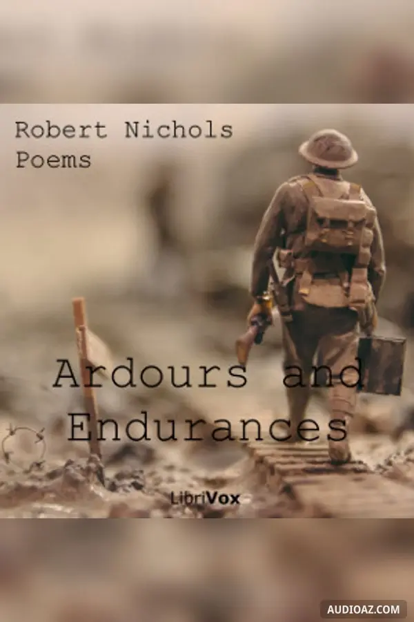 Ardours and Endurances