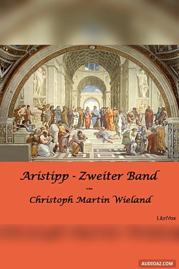 Aristipp [und einige seiner Zeitgenossen] - 2. Band