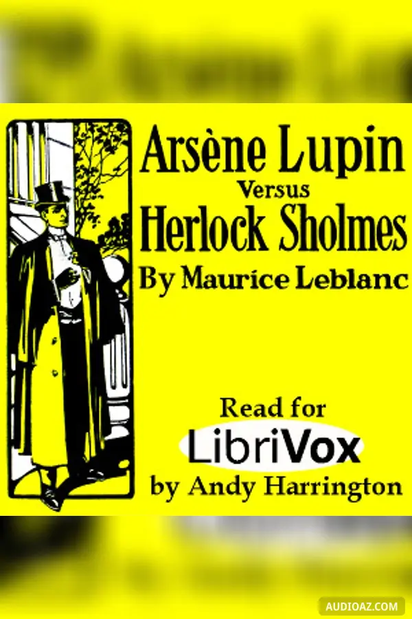 Arsène Lupin versus Herlock Sholmes