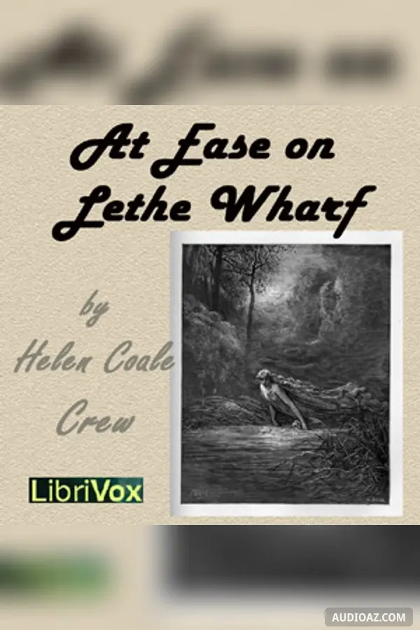 At Ease on Lethe Wharf