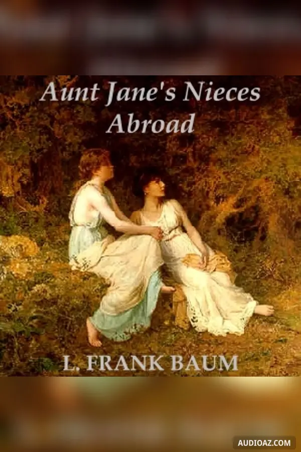 Aunt Jane's Nieces Abroad