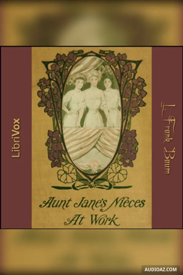 Aunt Jane's Nieces at Work