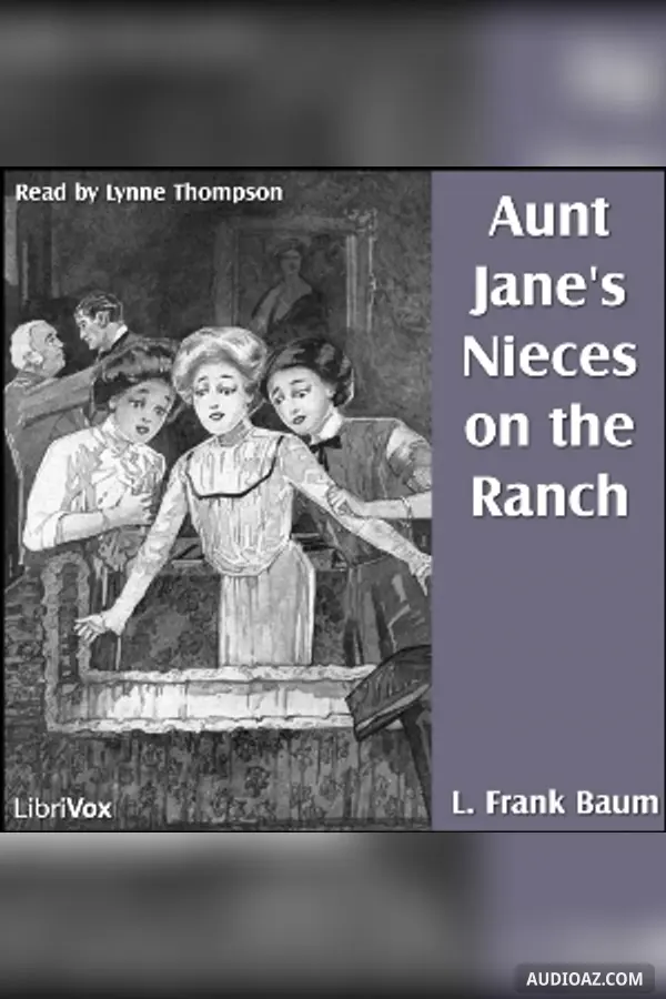 Aunt Jane's Nieces On The Ranch