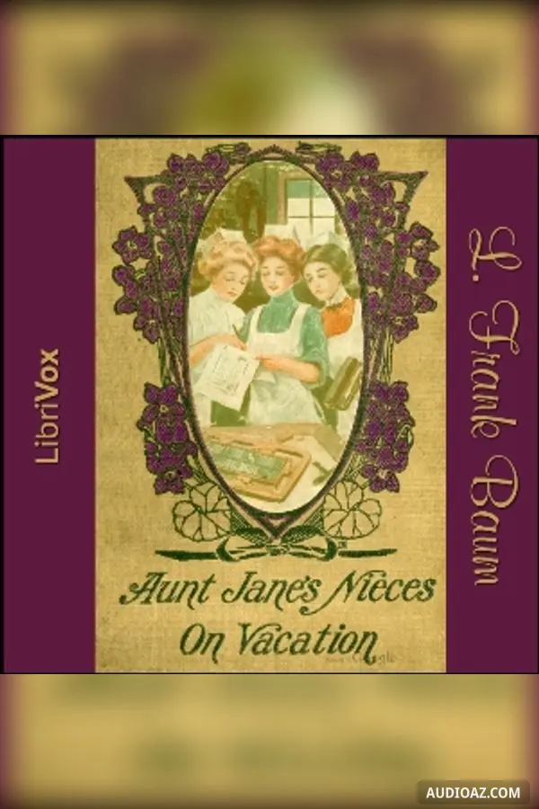 Aunt Jane's Nieces on Vacation