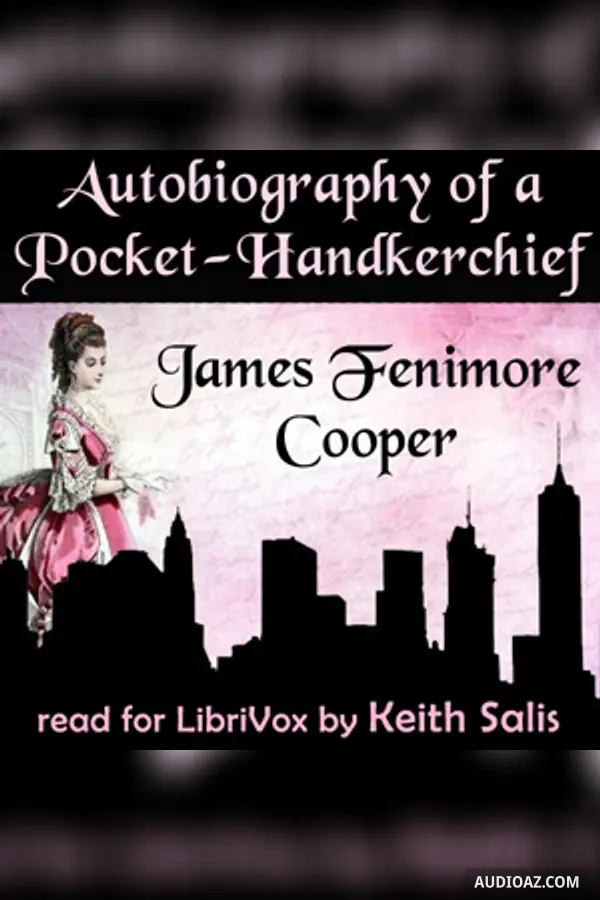 Autobiography of a Pocket-Handkerchief