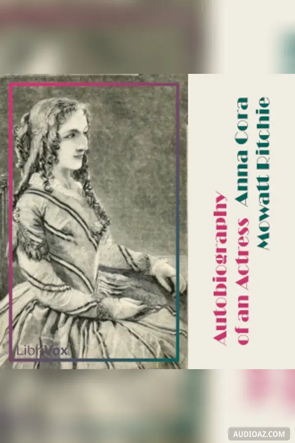 Autobiography of an Actress; or Eight Years on the Stage