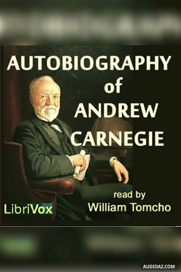 Autobiography of Andrew Carnegie