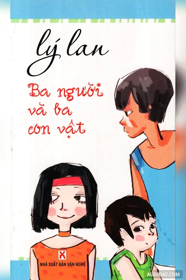 Ba Người Và Ba Con Vật