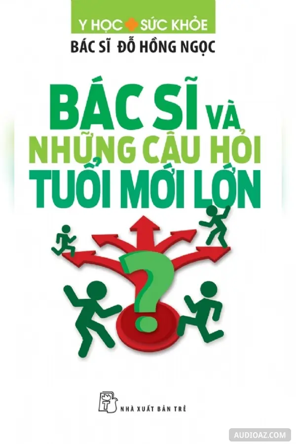 Bác Sĩ Và Những Câu Hỏi Tuổi Mới Lớn